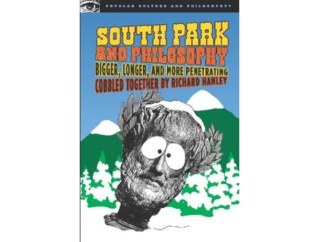Livro south park and philosophy de edited by richard hanley (inglês)