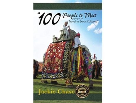 Livro 100 People to Meet Before You Die Travel to Exotic Cultures de Jackie Chase (Inglês)