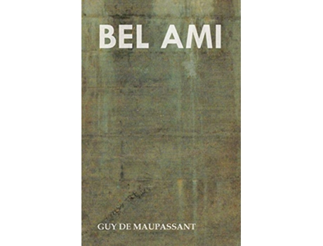 Livro Bel Ami de Guy De Maupassant (Inglês)