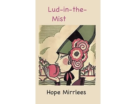 Livro LudintheMist de Hope Mirrlees (Inglês)