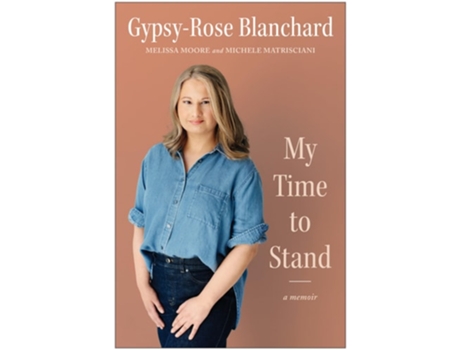 Livro My Time to Stand de Gypsy-Rose Blanchard, Melissa Moore et al. (Inglês - Capa Dura)