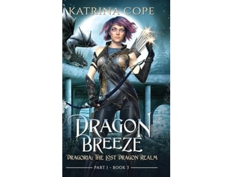 Livro Dragon Breeze Part 1 de Katrina Cope (Inglês - Capa Dura)