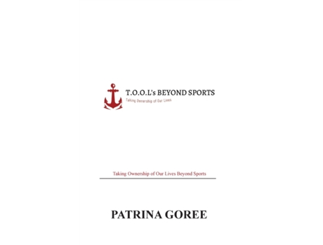 Livro T.O.O.L's Beyond Sports Patrina Goree (Inglês)