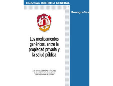 Livro Medicamentos Genéricos, Entre La Propiedad Privada Y La Salud Pública de Antonio Juberias Sanchez (Espanhol)