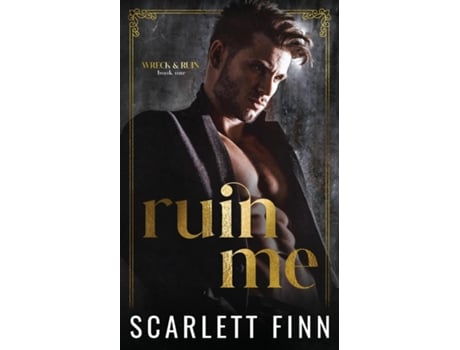 Livro Ruin Me Dark amp Steamy Romance. Forced Proximity. Captive with Alpha Male. de Scarlett Finn (Inglês)