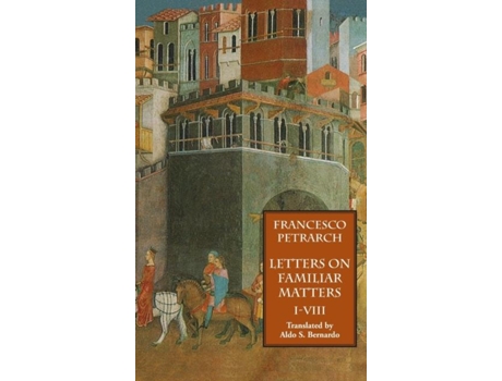 Livro Letters On Familiar Matters , Vol. 1, Books I-viii De Francesco Petrarch (inglês)
