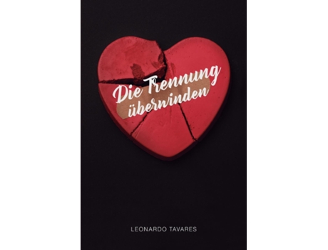 Livro Die Trennung Überwinden de Leonardo Tavares (Inglês)