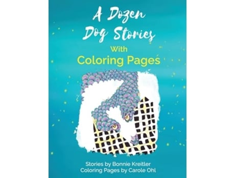 Livro A Dozen Dog Stories With Coloring Pages de Bonnie Kreitler (Inglês)