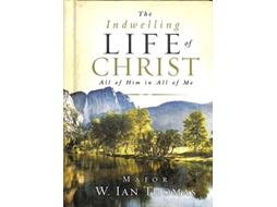 Livro Indwelling Life of Christ de Major Ian Thomas (Inglês - Capa Dura)