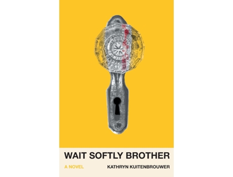 Livro Wait Softly Brother de Kathryn Kuitenbrouwer (Inglês)