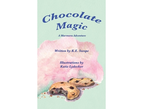Livro Chocolate Magic A Marmora Adventure de K E Swope (Inglês)