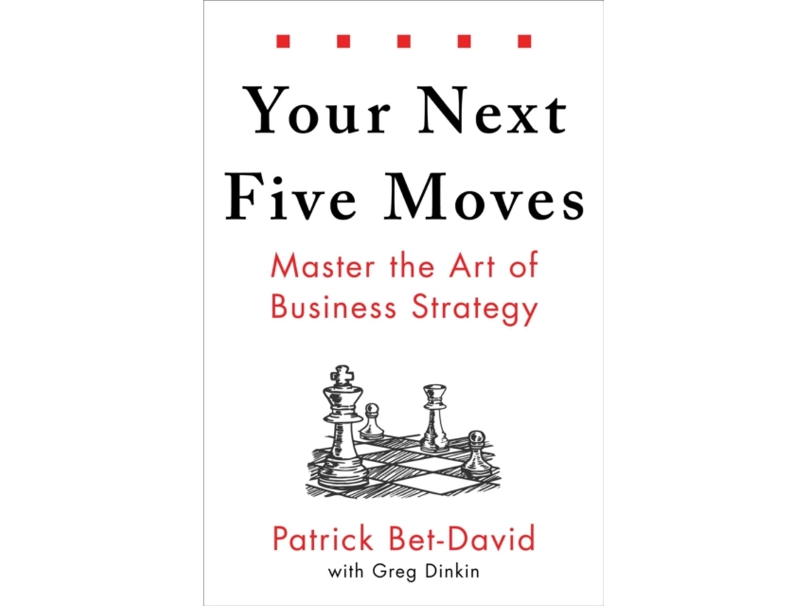 Livro Your Next Five Moves de Patrick Bet-David (Inglês - Capa Dura)