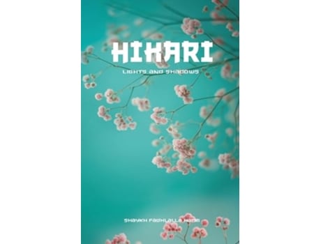 Livro Hikari Lights and Shadows de Shaykh Fadhlalla Haeri (Inglês)