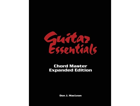 Livro Guitar Essentials Chord Master Expanded Edition de Don J MacLean (Inglês)