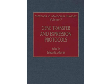 Livro Gene Transfer and Expression Protocols Methods in Molecular Biology 7 de Edward J Murray (Inglês)