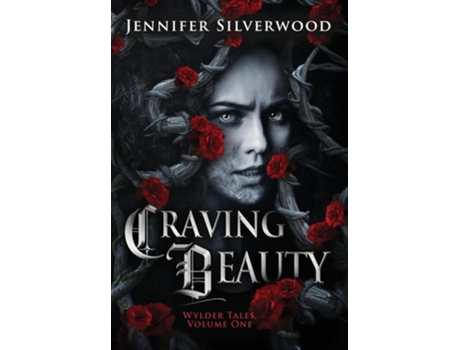 Livro Craving Beauty de Jennifer Silverwood (Inglês - Capa Dura)