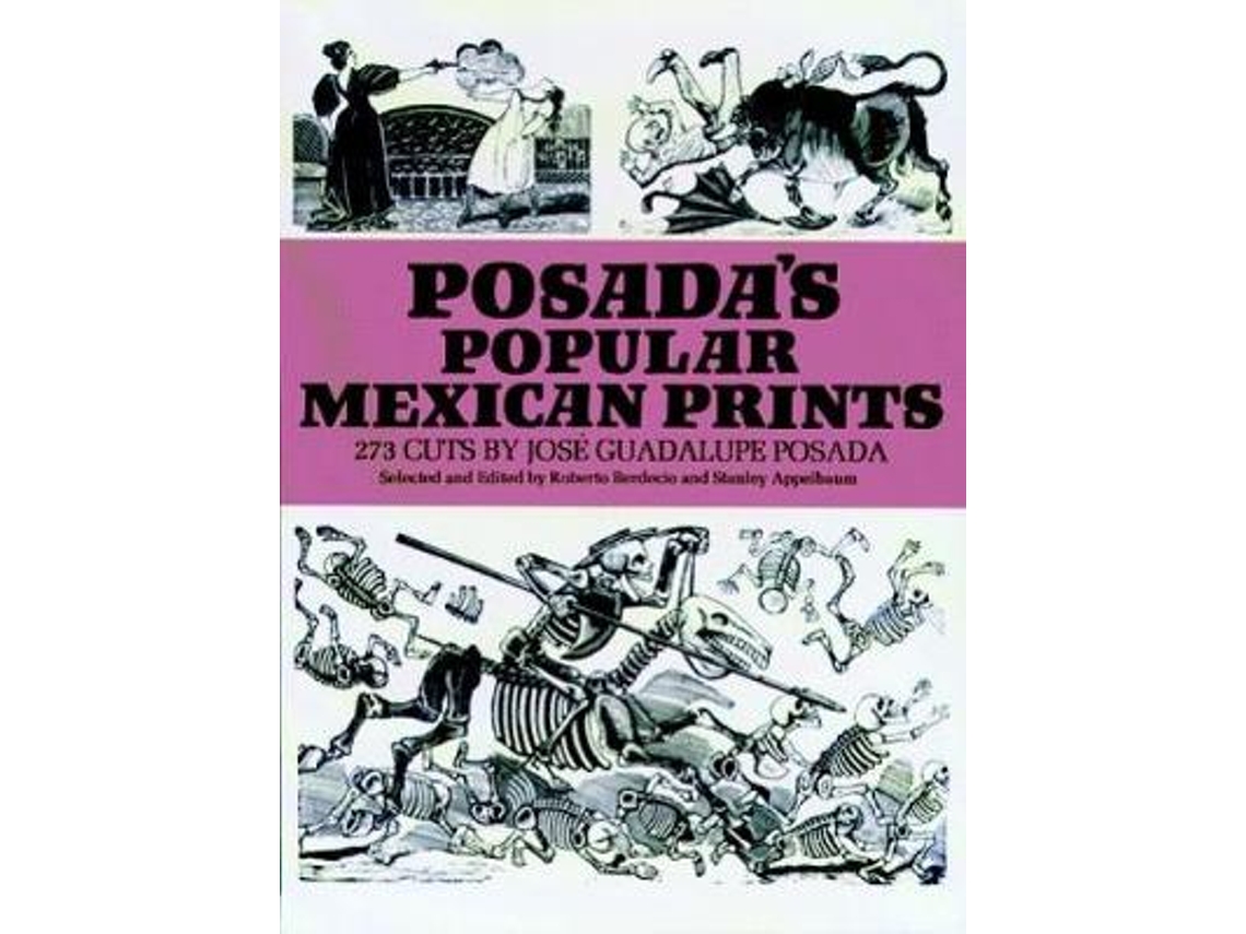 Livro posada's popular mexican prints de jose posada (inglês)
