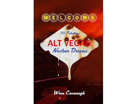 Livro Alt Vegas Nuclear Dreams de Wren Cavanagh (Inglês)