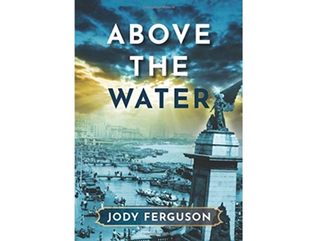 Livro Above the Water de Jody Ferguson (Inglês)