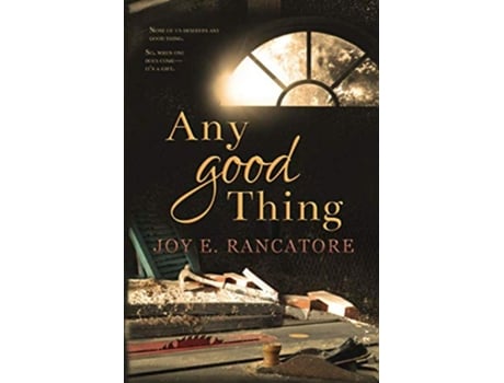 Livro Any Good Thing Carolinas Legacy Collection de Joy E Rancatore (Inglês)