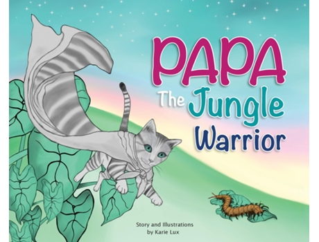 Livro Papa the Jungle Warrior de Karie Lux (Inglês)
