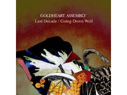 Vinil Goldheart Assembly - Last Decade / Going Down Well