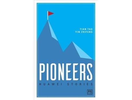 Livro huawei stories: pioneers de edited by tian tao , edited by yin zhifeng (inglês)