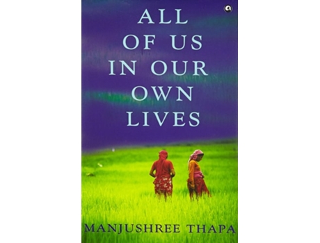 Livro All Of Us In Our Own Lives De Manjushree Thapa (inglês - Capa Dura)