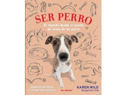 Livro Ser Perro de Karen Wild (Espanhol)