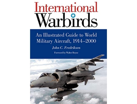 Livro International Warbirds de John C Fredriksen (Inglês - Capa Dura)