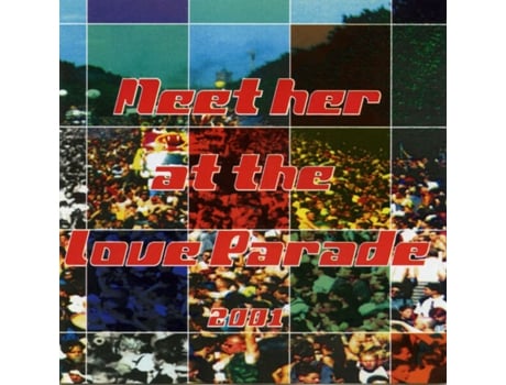 Cd Meet Her At The Love Parade 2001 Lightning Records