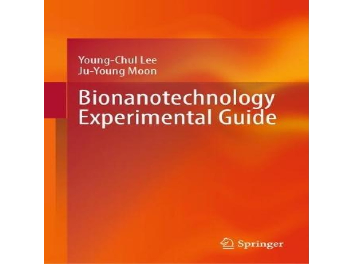 Livro Bionanotechnology Experimental Guide de Young-Chul Lee (Inglês)