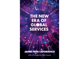 Livro The New Era of Global Services de Javier Peña Capobianco (Inglês - Capa Dura)