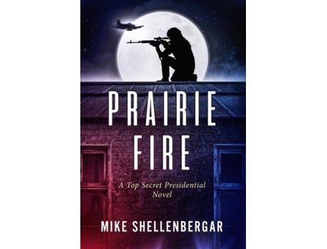 Livro Prairie Fire De Mike Shellenbergar (inglês)