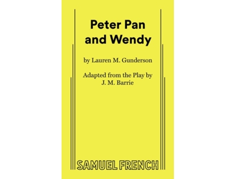 Livro Peter Pan and Wendy de Lauren Gunderson e Jm Barrie (Inglês)