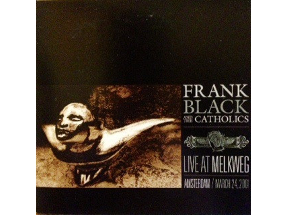 CD Frank Black And The Catholics - Live At Melkweg
