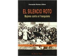 Livro El Silencio Roto de Fernanda Romeu Alfaro (Espanhol)