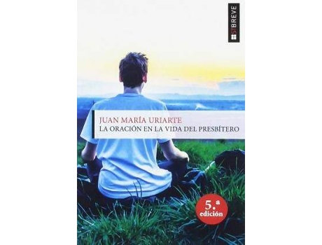 Livro La Oración en la vida del presbítero de Juan María Uriarte (Espanhol)