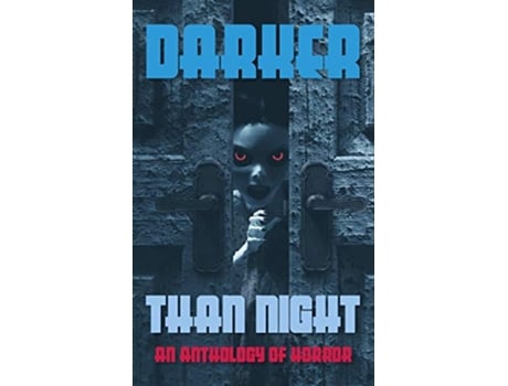Livro Darker Than Night An Anthology of Horror de H L Sudler Michelle D Ring Ollister Wade (Inglês)