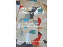 Livro Fairy Tales With A Mexican Twist De Jacqueline Gerson (inglês)