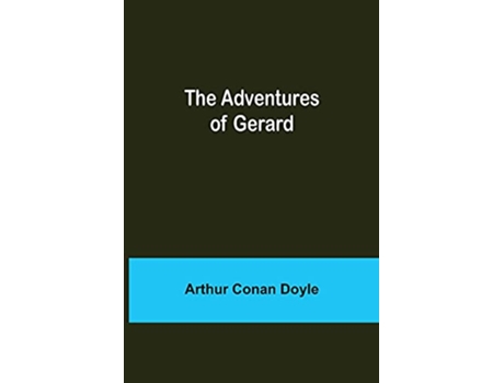 Livro Adventures of Gerard de Sir Arthur Conan Doyle (Inglês)