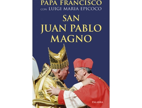 Livro San Juan Pablo Magno de Papa Francisco (Espanhol)