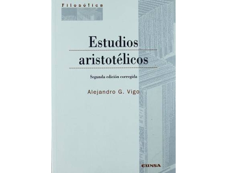 Livro Estudios aristotélicos de Alejandro G. Vigo (Espanhol)