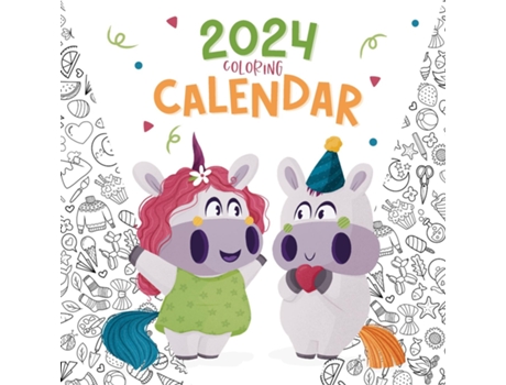 Livro 2024 Coloring Calendar Unicorns Coloring Book de Lily Heart (Inglês)