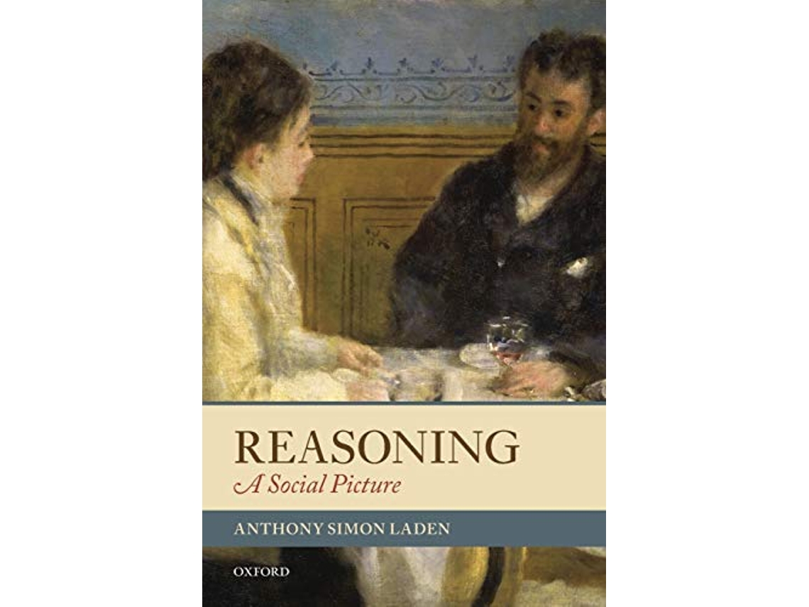 Livro Reasoning de Anthony Simon Laden (Inglês)