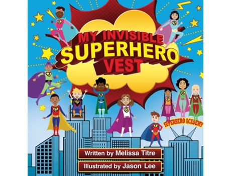 Livro My Invisible Superhero Vest De Melissa Titre (inglês)