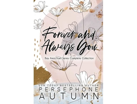 Livro Forever and Always You Bay Area Duet Series Complete Collection de Persephone Autumn (Inglês)