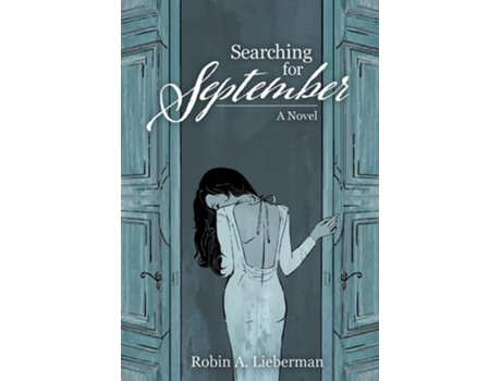 Livro Searching For September De Robin A Lieberman (inglês - Capa Dura)