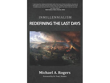 Livro Inmillennialism Redefining the Last Days de Michael A Rogers (Inglês)