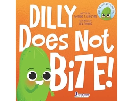 Livro Dilly Does Not Bite! A Read-Aloud Toddler Guide About Biting de Suzanne T Christian e Two Little Ravens (Inglês)